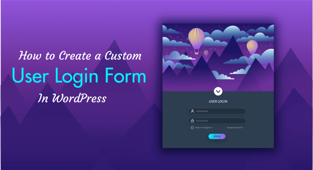 How to Create a Custom User Login Form in WordPress
