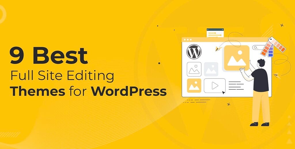 Full Site Editing Themes in WordPress