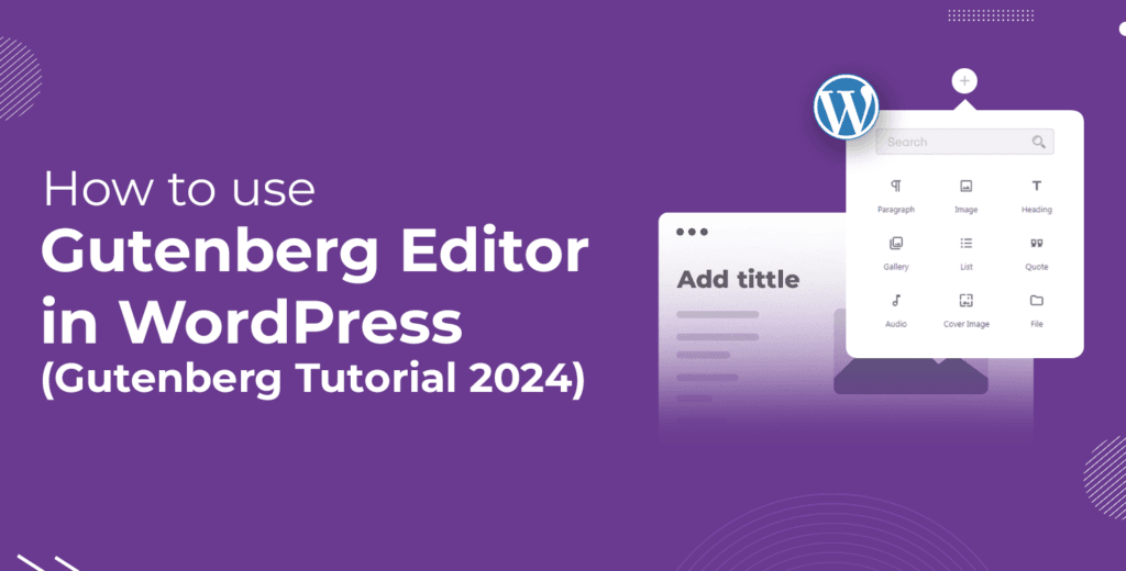 How to use Gutenberg Editor in WordPress [Gutenberg Tutorial 2025]