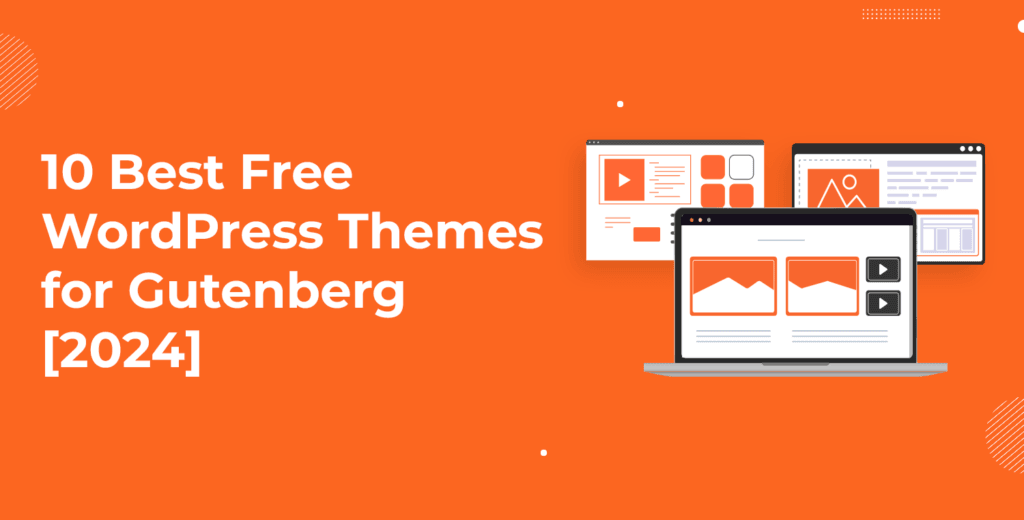 10 Best Free WordPress Themes for Gutenberg [2025]
