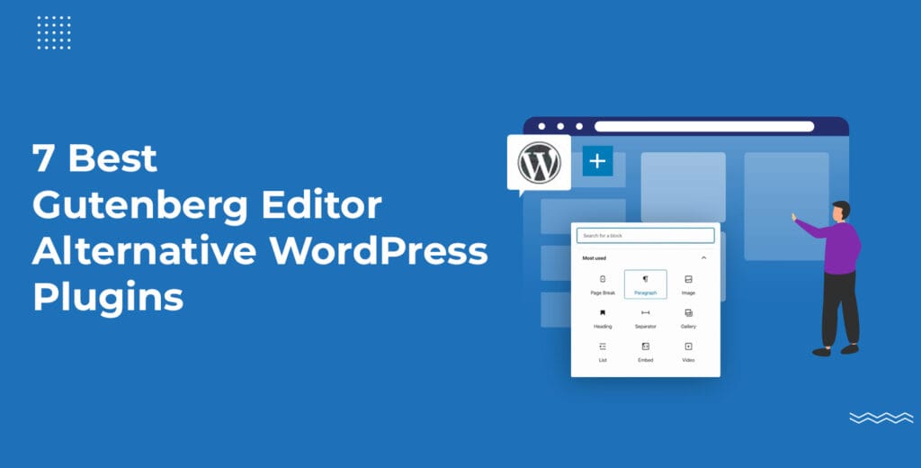 7 Best Gutenberg Editor Alternative WordPress Plugins [2025]